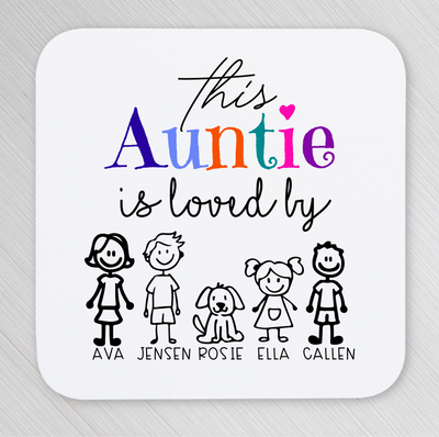 Coaster with text 'This Auntie is loved by' and illustrations of children and a dog on a white background.
