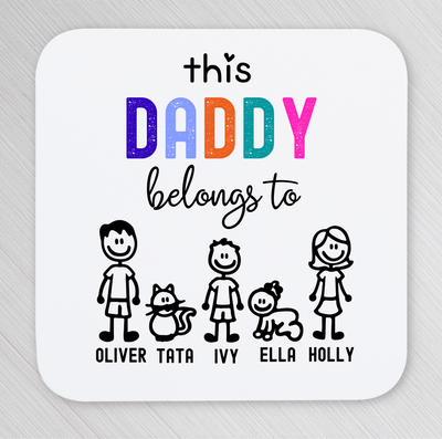 Coaster with text 'This daddy belongs to Oliver, Tata, Ivy, Ella, and Holly' on a white background
