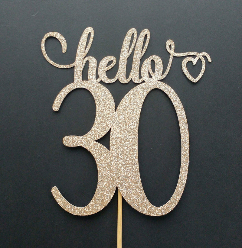 hello 30 cake topper